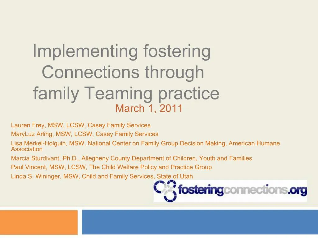 PPT - Implementing Fostering Connections Through Family Teaming ...