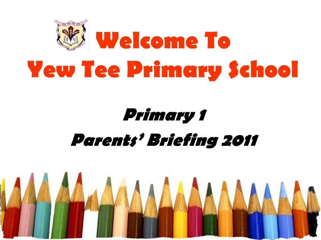PPT To Yew Tee Primary School PowerPoint Presentation, free