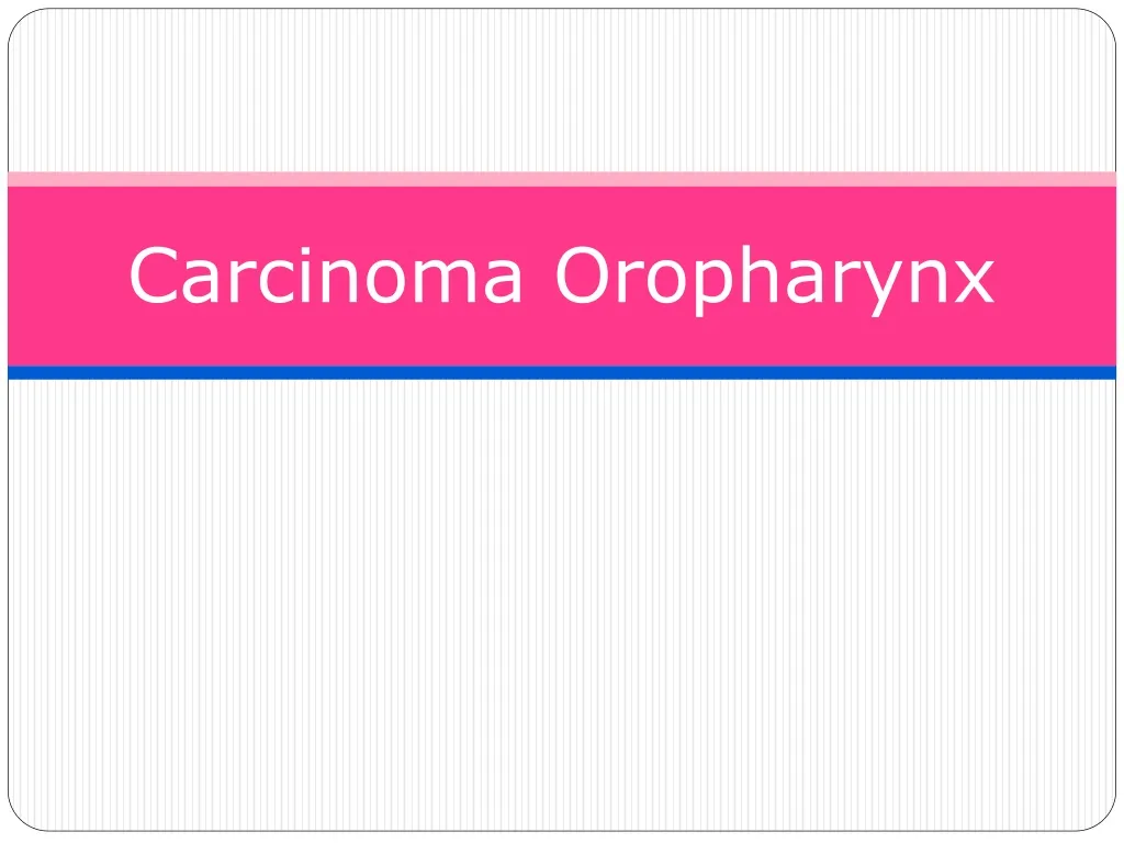 carcinoma oropharynx n.