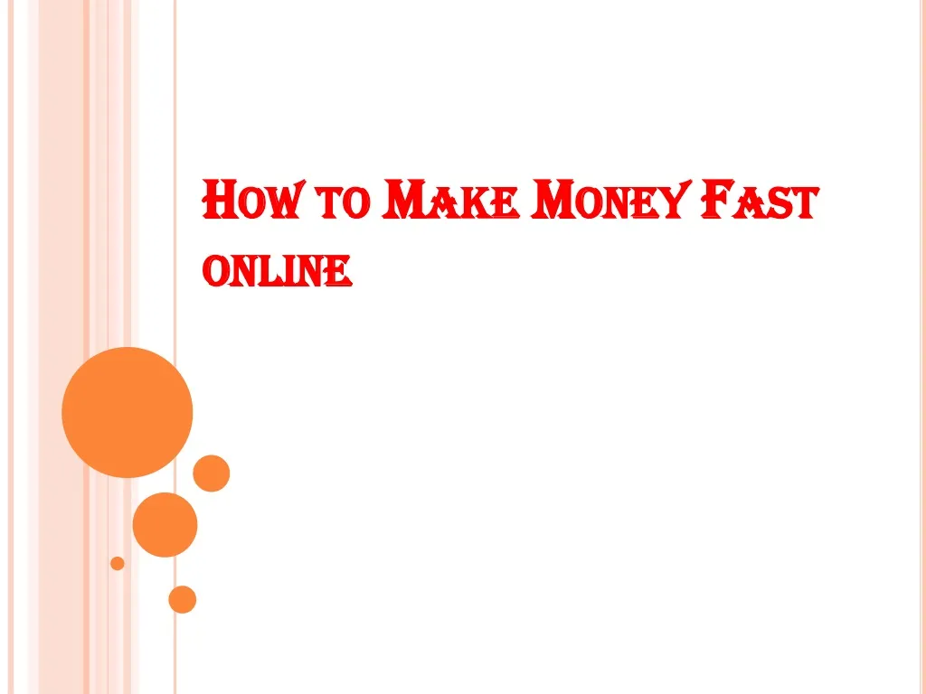 how to make money fast online n.