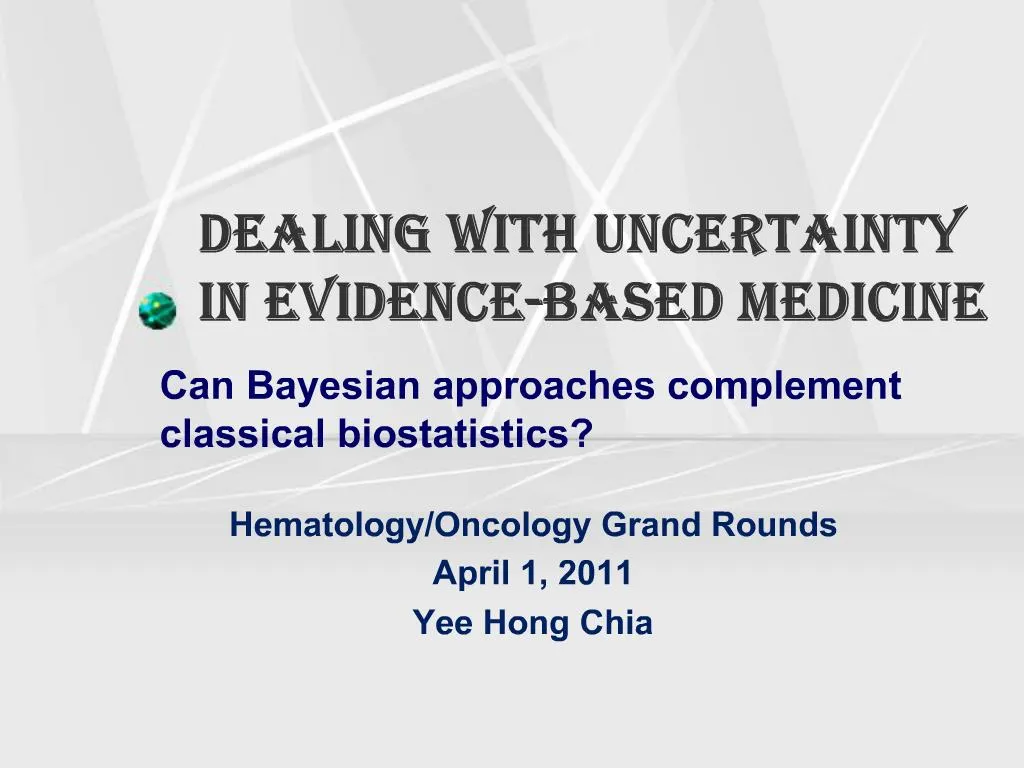 PPT - Dealing With Uncertainty In Evidence-based Medicine PowerPoint ...