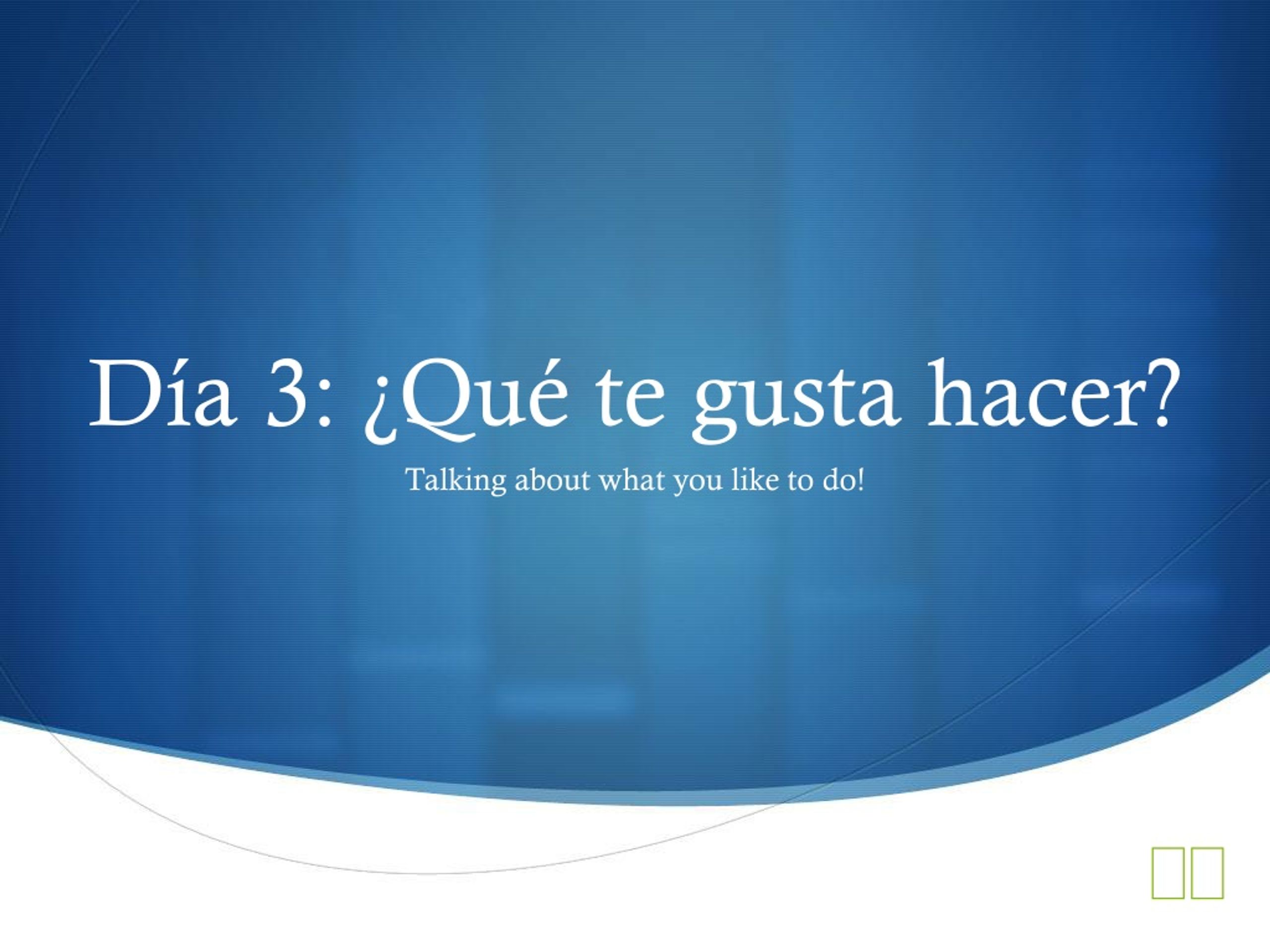Te mean gusta in what spanish does a mi