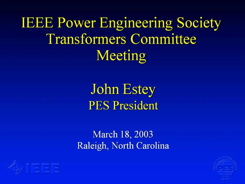 PPT IEEE Power Engineering Society Transformers Committee Meeting