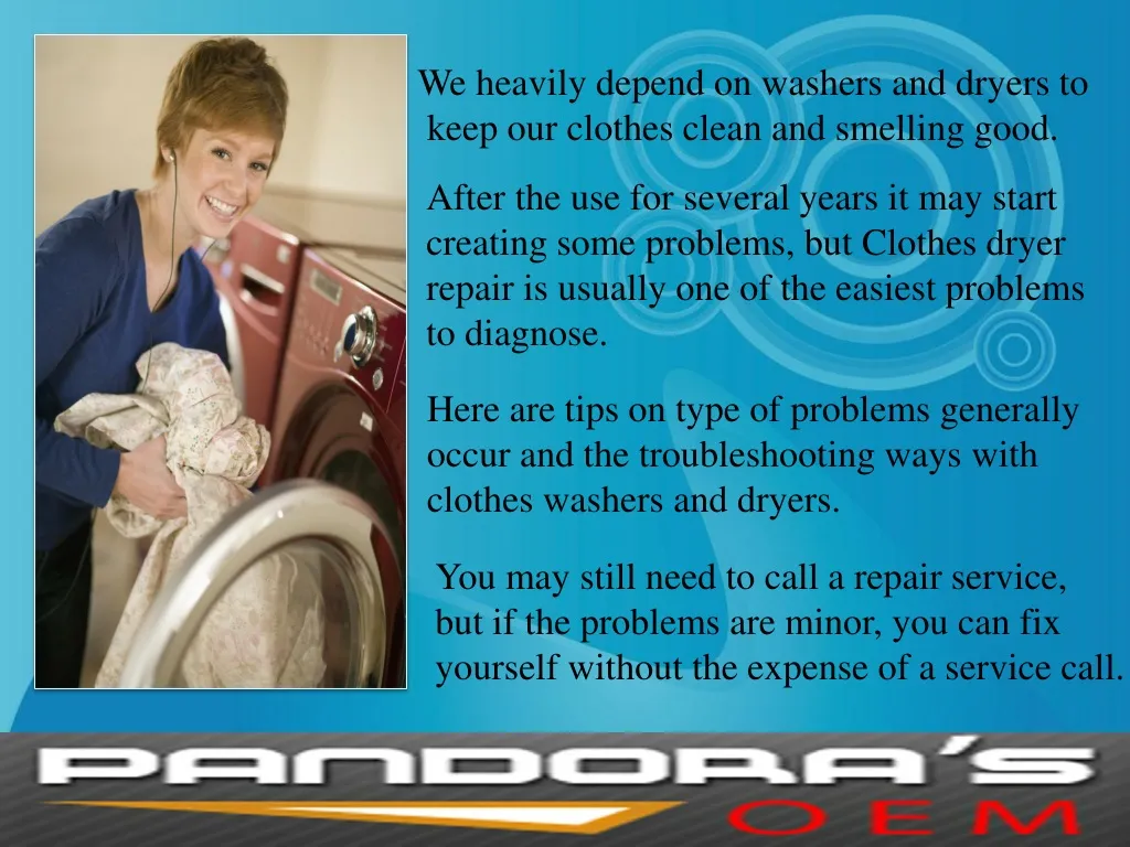 we heavily depend on washers and dryers to keep n.