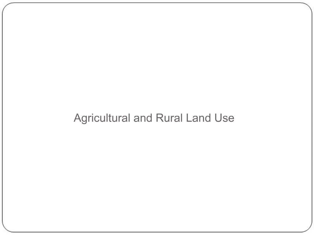 PPT Agricultural and Rural Land Use PowerPoint Presentation, free download ID1031057