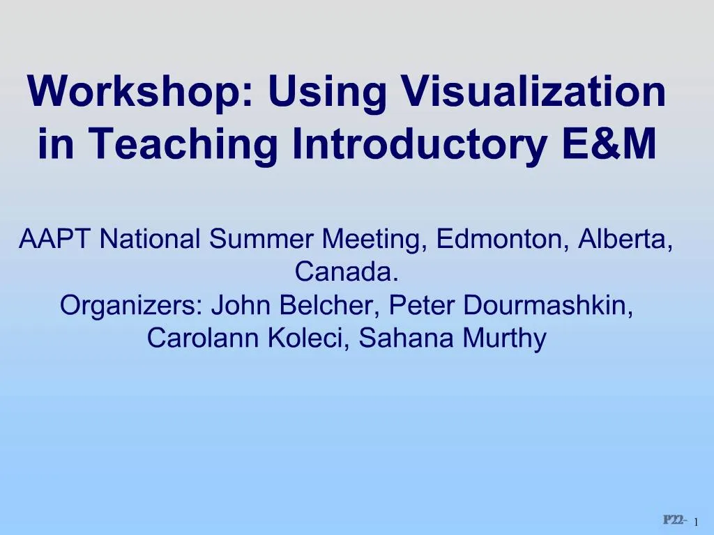 PPT Using Visualization in Teaching Introductory EM AAPT