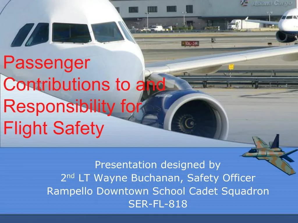 PPT Passenger Contributions to and Responsibility for Flight Safety
