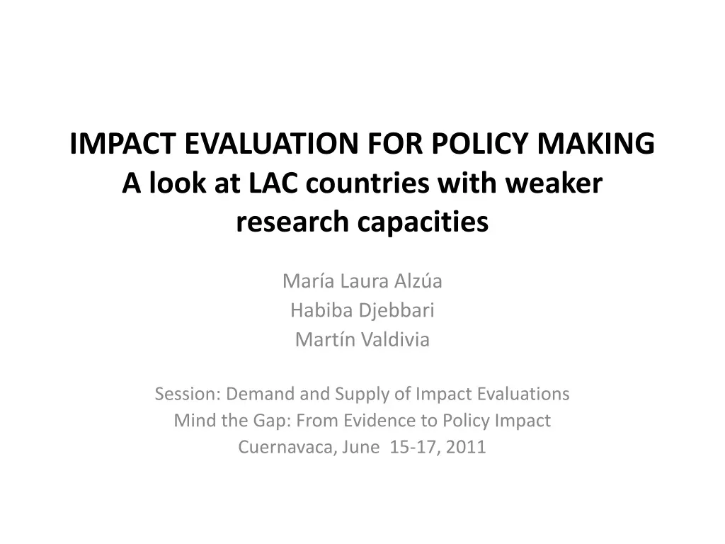 impact evaluation for policy making a look at lac countries with weaker research capacities n.