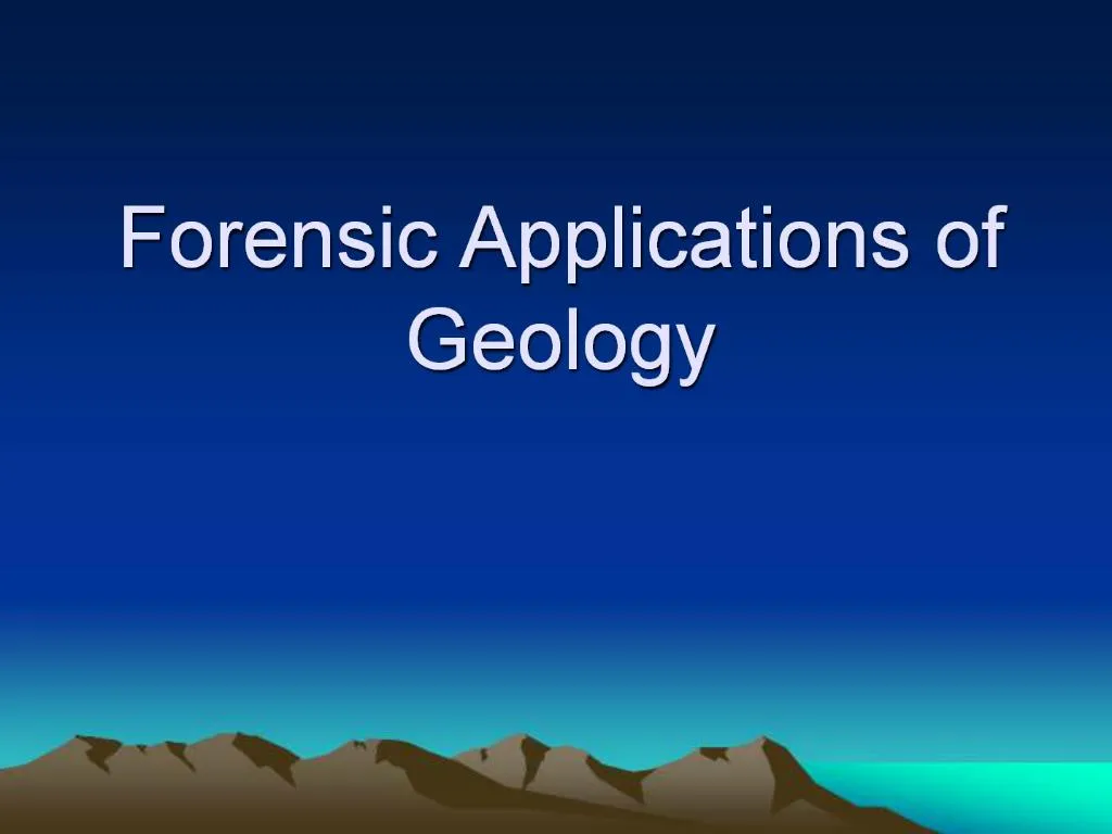 PPT Forensic Applications of Geology PowerPoint Presentation, free