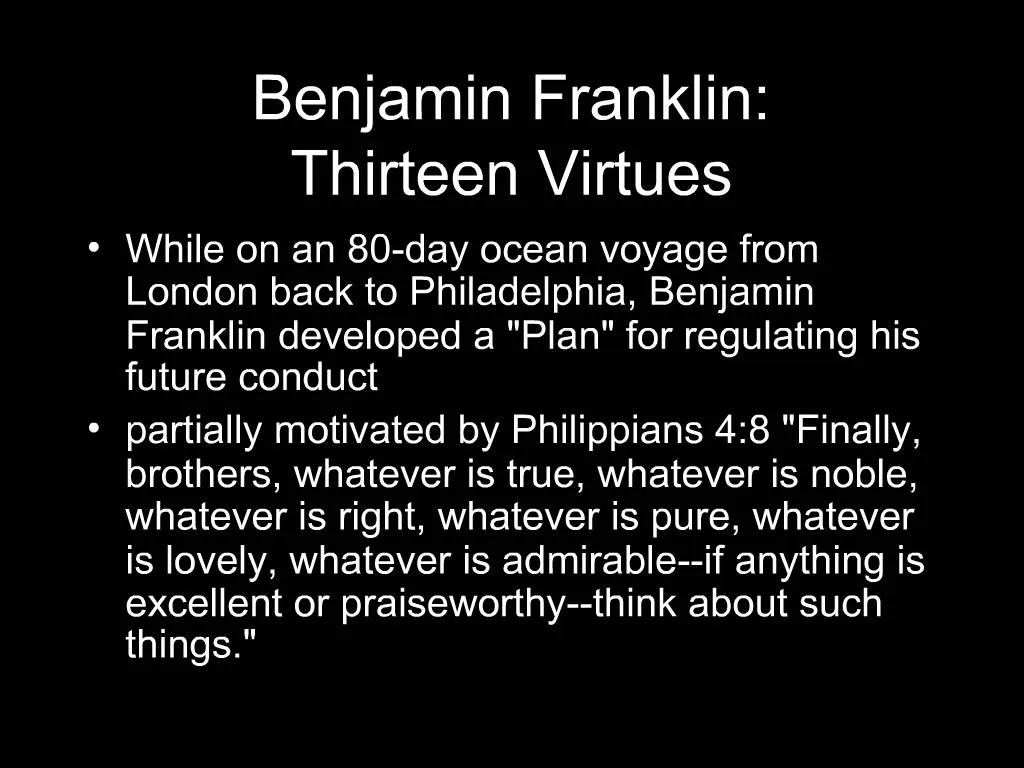 PPT - Benjamin Franklin: Thirteen Virtues PowerPoint Presentation, free  download - ID:1035053