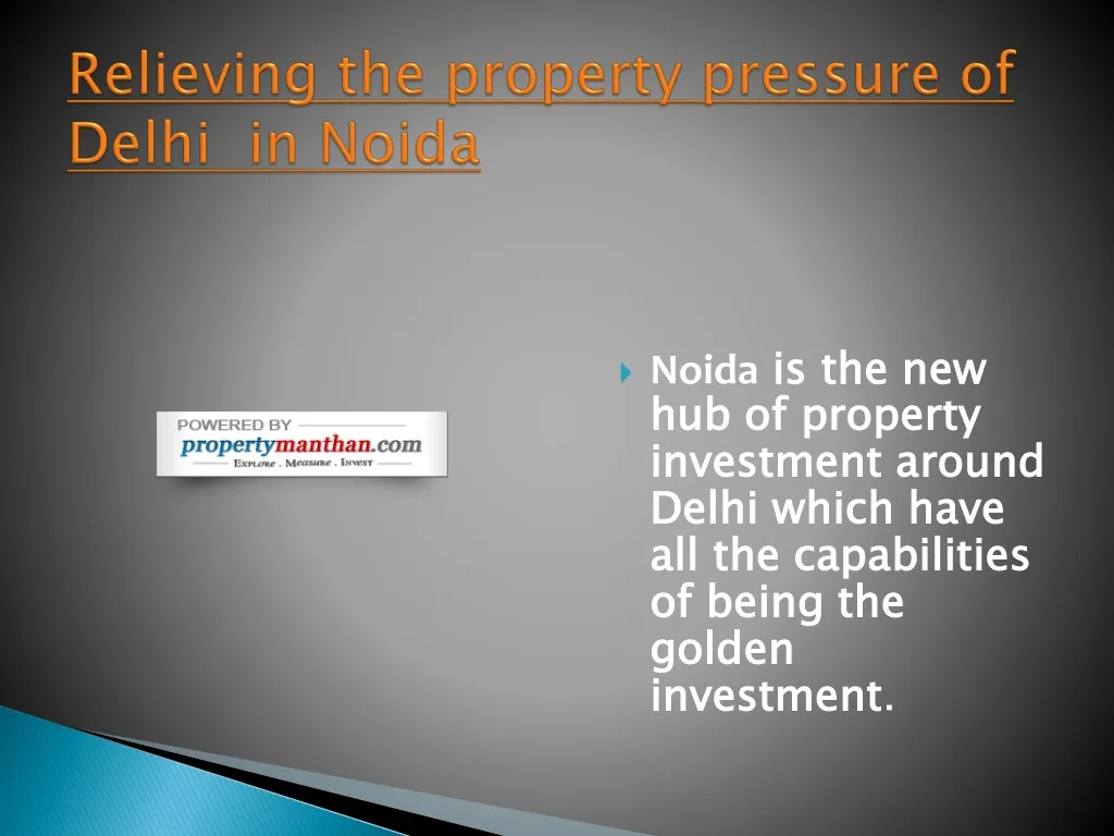 relieving the property pressure of delhi in noida n.
