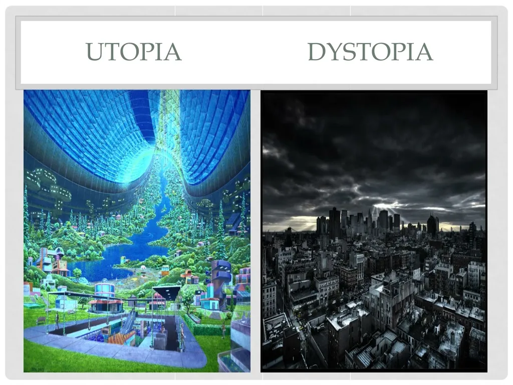 utopia and dystopia examples