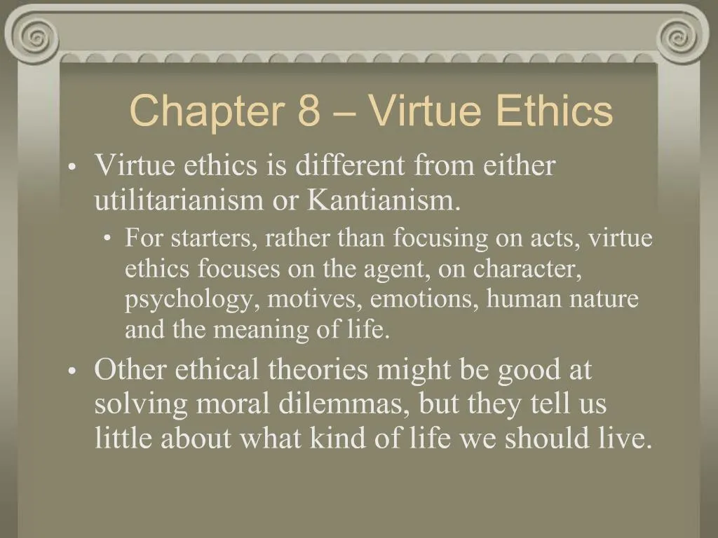 Ppt Chapter 8 Virtue Ethics Powerpoint Presentation Free Download Id1047077 