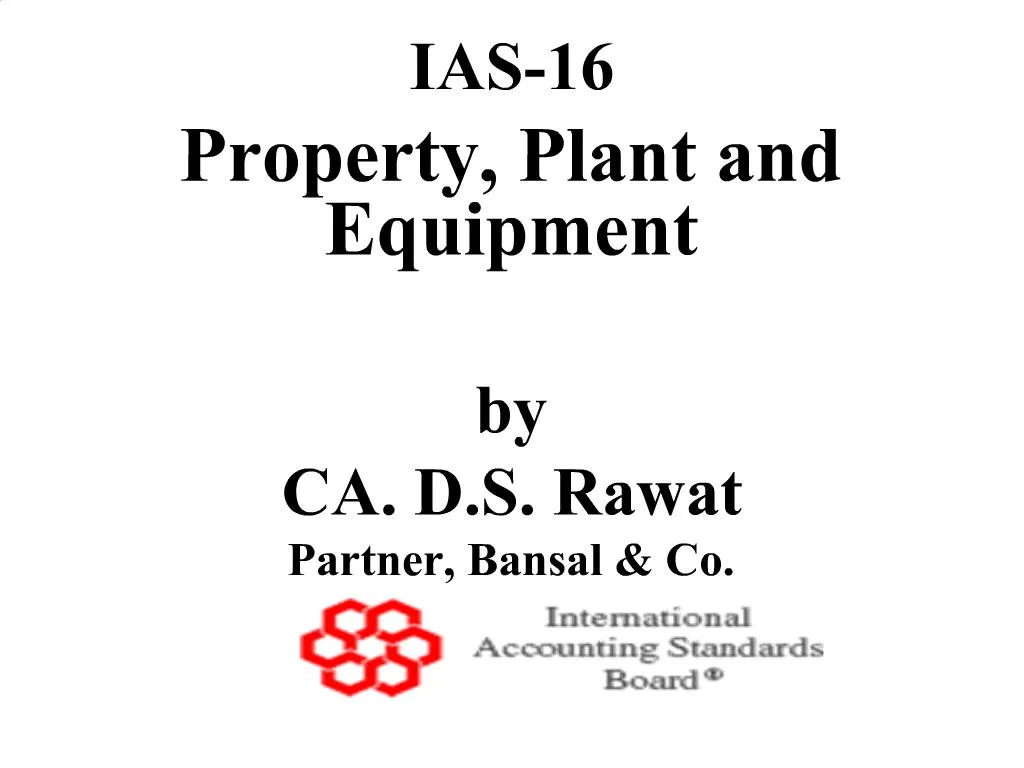 IAS 16. ASC 360 «property, Plant, and Equipment» (ASC 360-10) для амортизации.