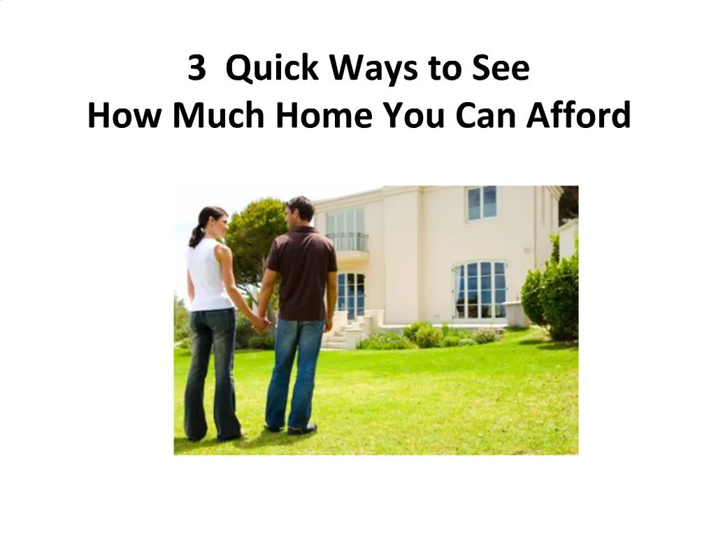 How Much Of A Home Do I Qualify For