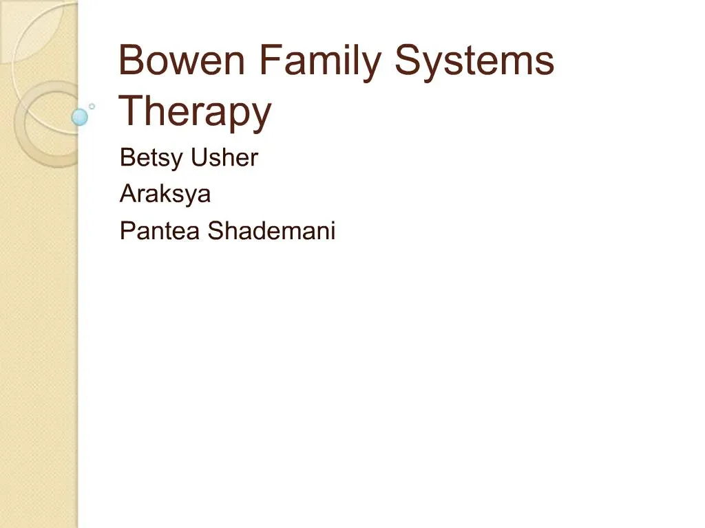 PPT - Bowen Family Systems Therapy PowerPoint Presentation, Free ...