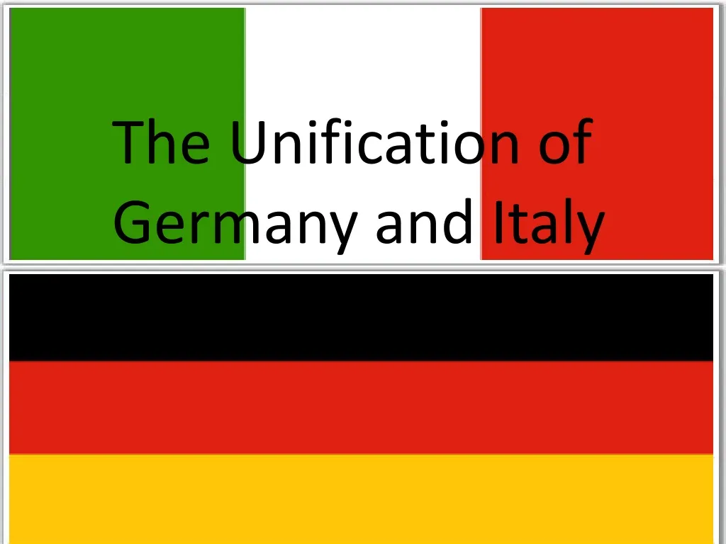 PPT - The Unification Of Germany And Italy PowerPoint Presentation ...