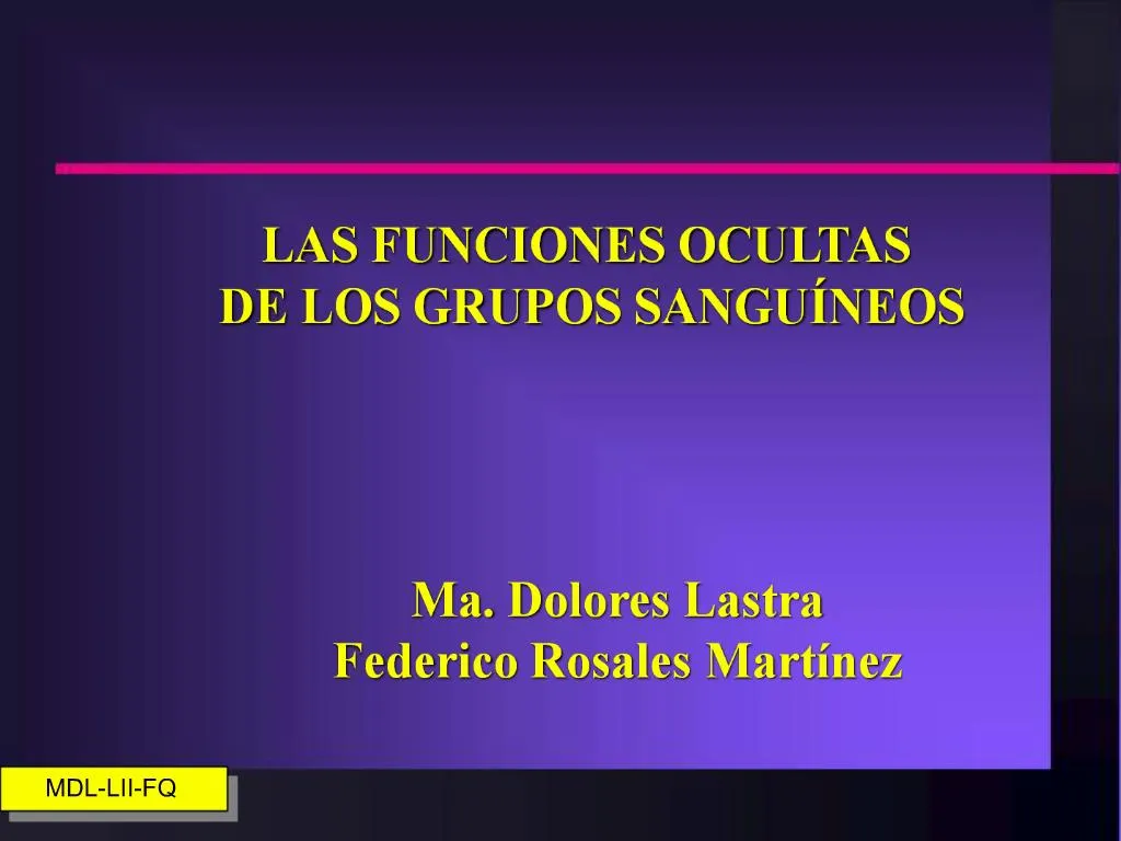 PPT - LAS FUNCIONES OCULTAS DE LOS GRUPOS SANGU NEOS PowerPoint ...