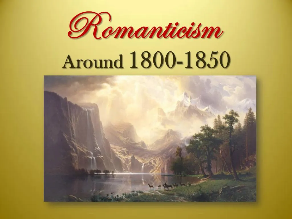 Ppt Romanticism Powerpoint Presentation Free Download Id1065280