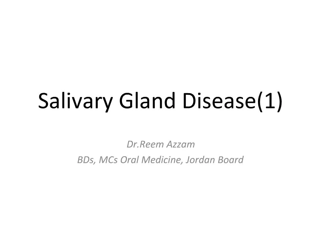 PPT - Salivary Gland Disease1 PowerPoint Presentation, free download ...