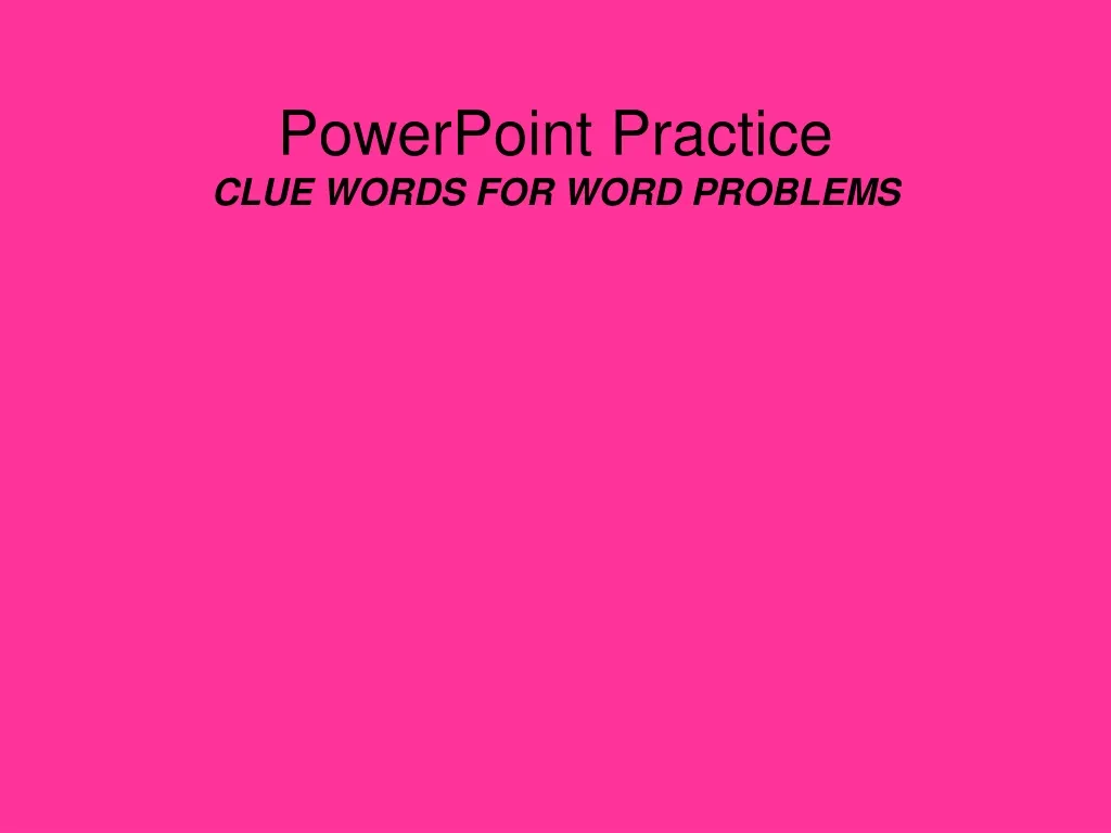 powerpoint practice clue words for word problems n.