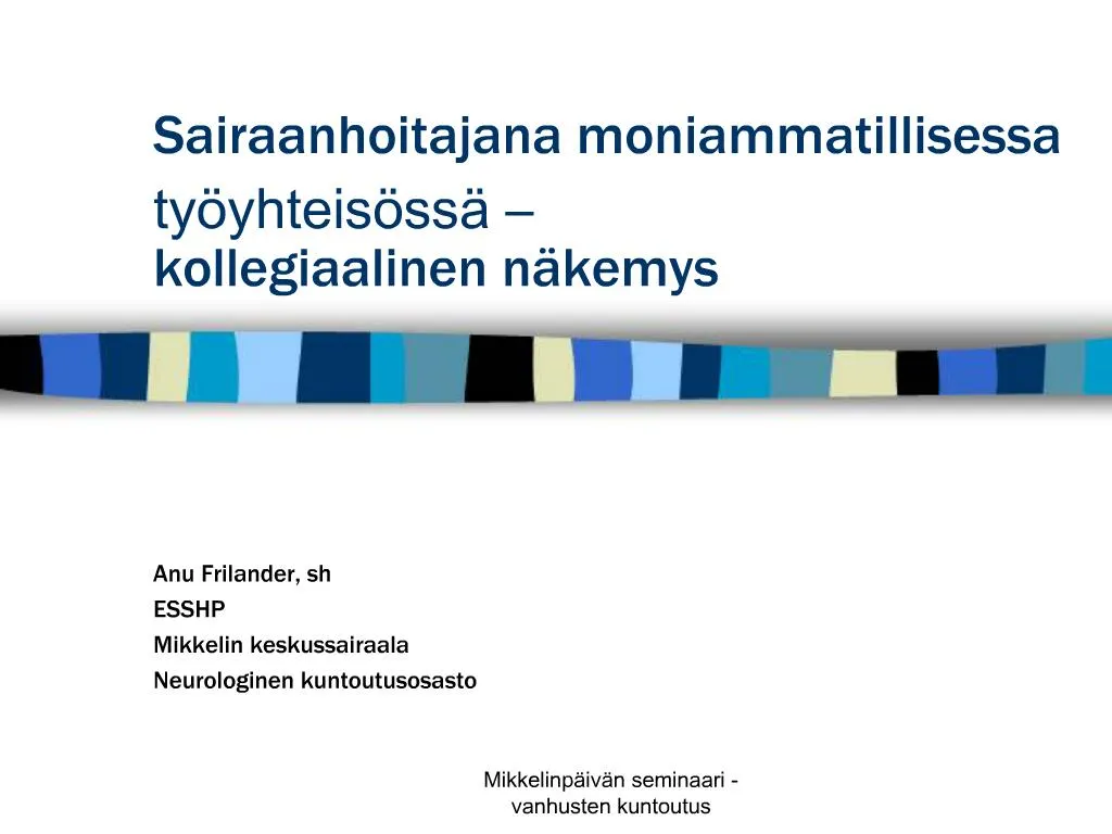 PPT - Sairaanhoitajana Moniammatillisessa Ty Yhteis Ss Kollegiaalinen N ...