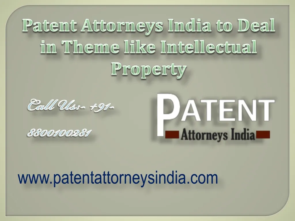 patent attorneys india to deal in theme like n.