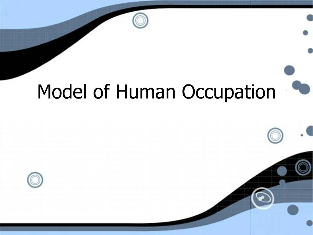 PPT Model Of Human Occupation PowerPoint Presentation Free Download   Slide1 N 