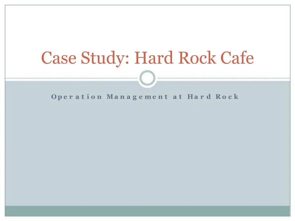 case study hard rock cafe