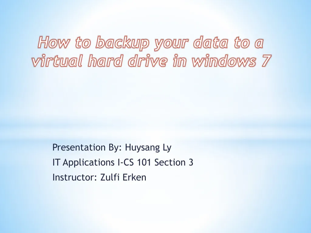 presentation by huysang ly it applications i cs 101 section 3 instructor zulfi erken n.