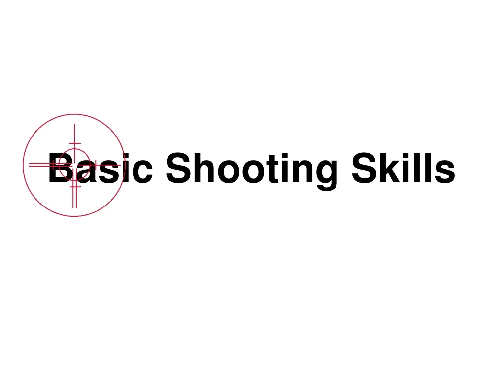 PPT Basic Shooting Skills PowerPoint Presentation, free download ID109152