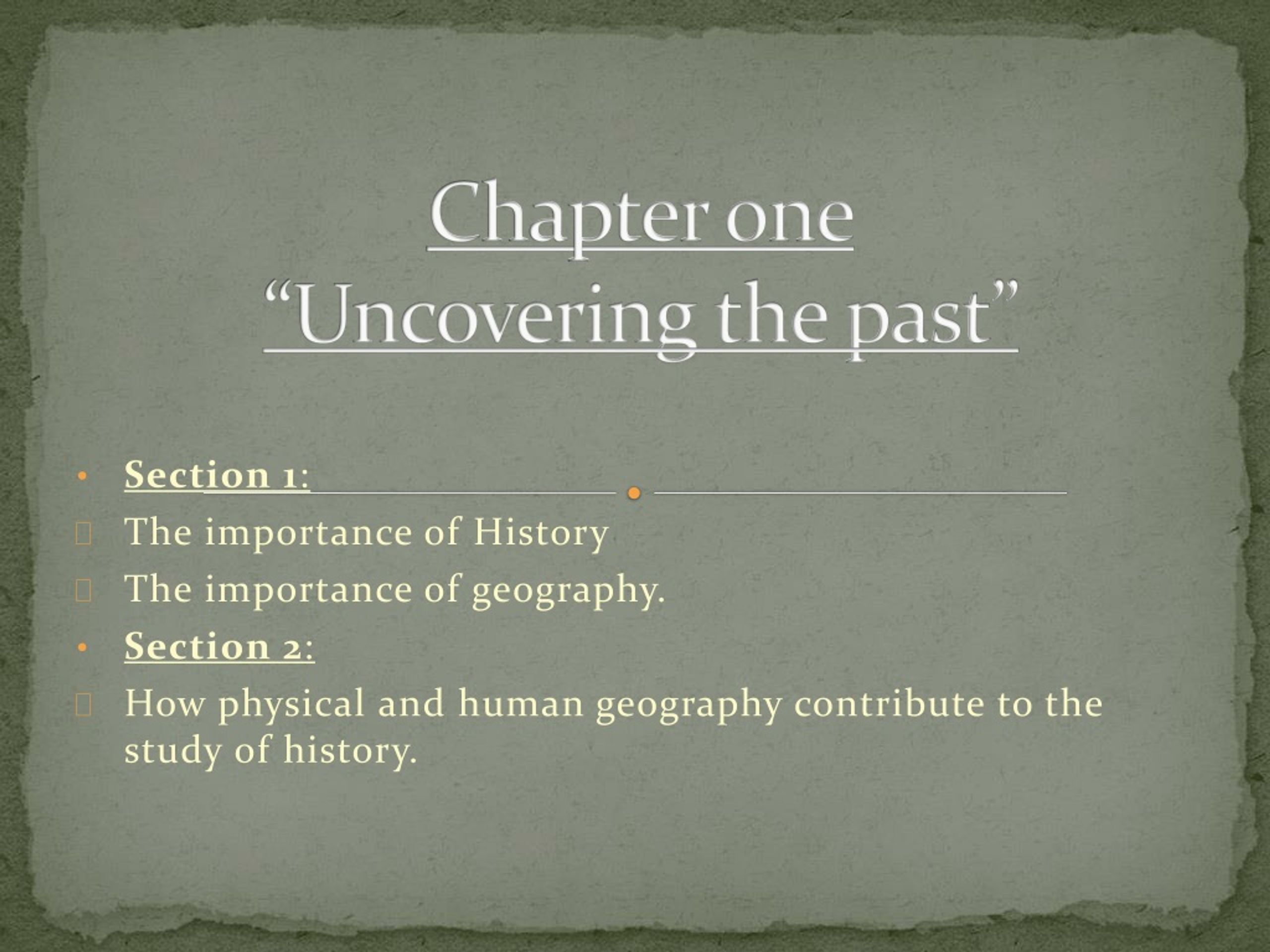 PPT - C hapter one “Uncovering the past” PowerPoint Presentation, free ...