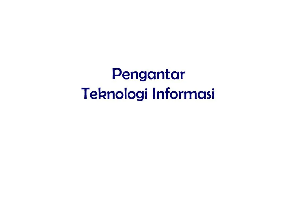 Ppt Pengantar Teknologi Informasi Powerpoint Presentation Free Download Id 1096589