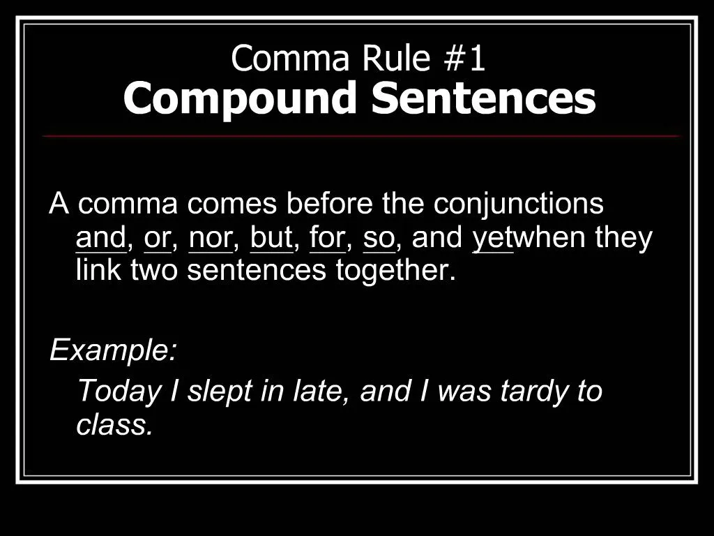 PPT - Comma Rule 1 Compound Sentences PowerPoint Presentation, free ...