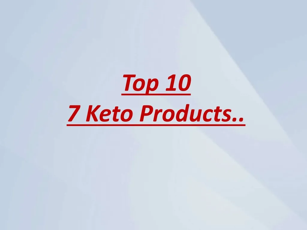 top 10 7 keto products n.