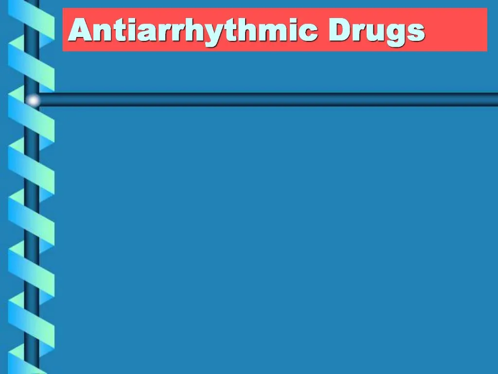 antiarrhythmic drugs powerpoint presentation