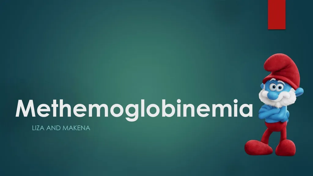 methemoglobinemia n.