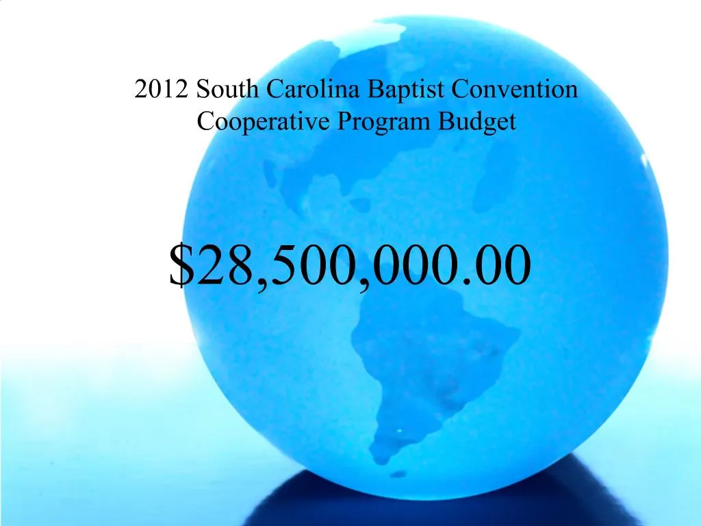 PPT 2012 South Carolina Baptist Convention Cooperative Program Budget