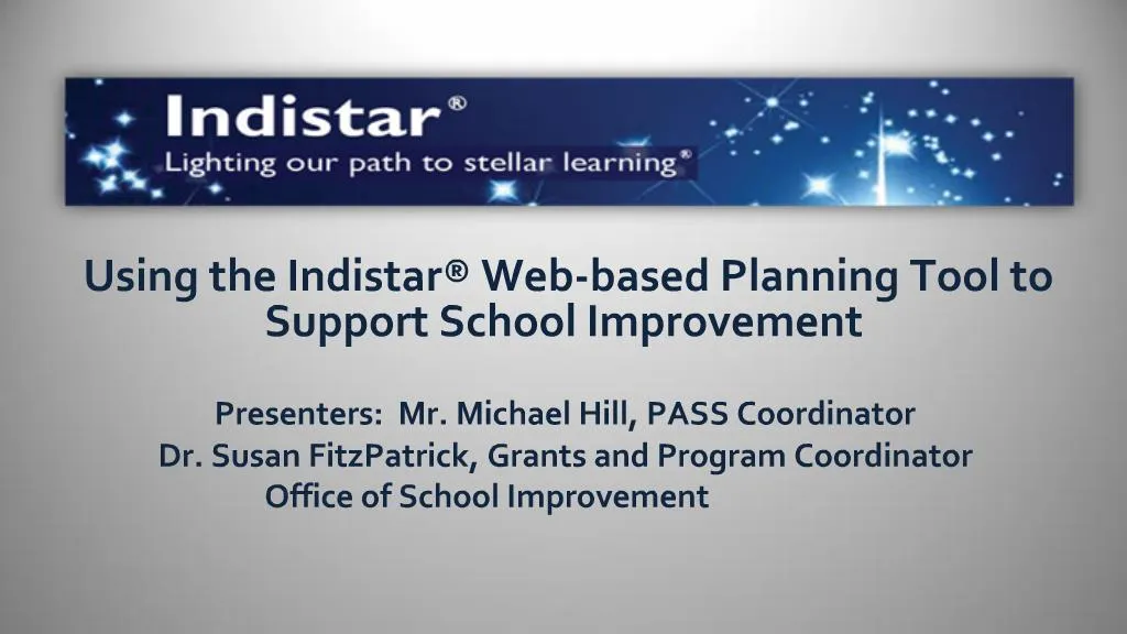PPT Using The Indistar Web based Planning Tool To Support School 