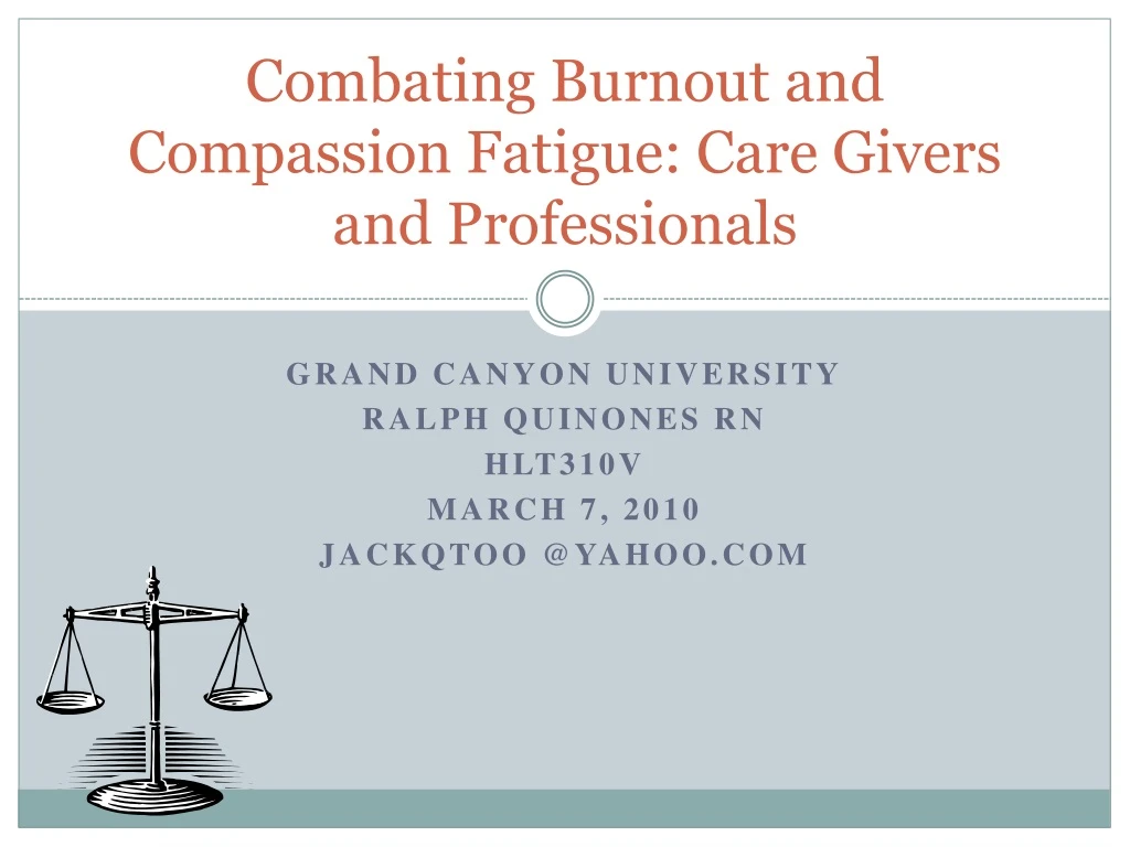 Ppt Combating Burnout And Compassion Fatigue Care Givers And Pr