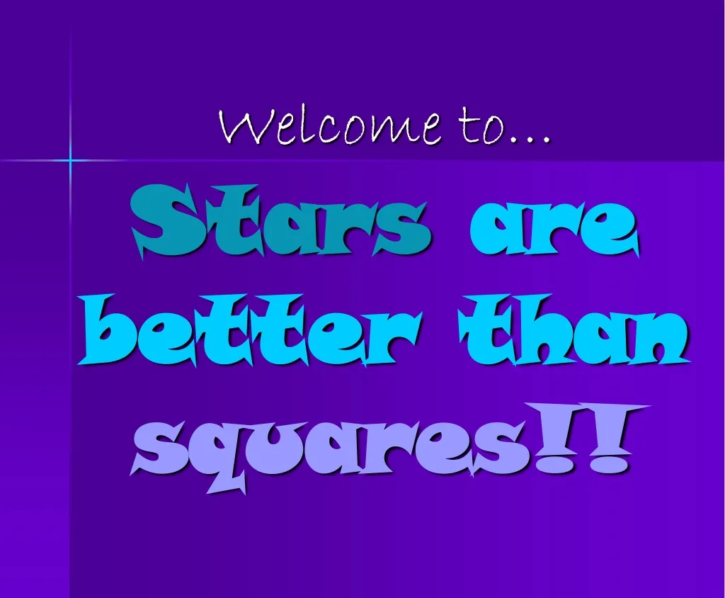 stars are better than squares n.