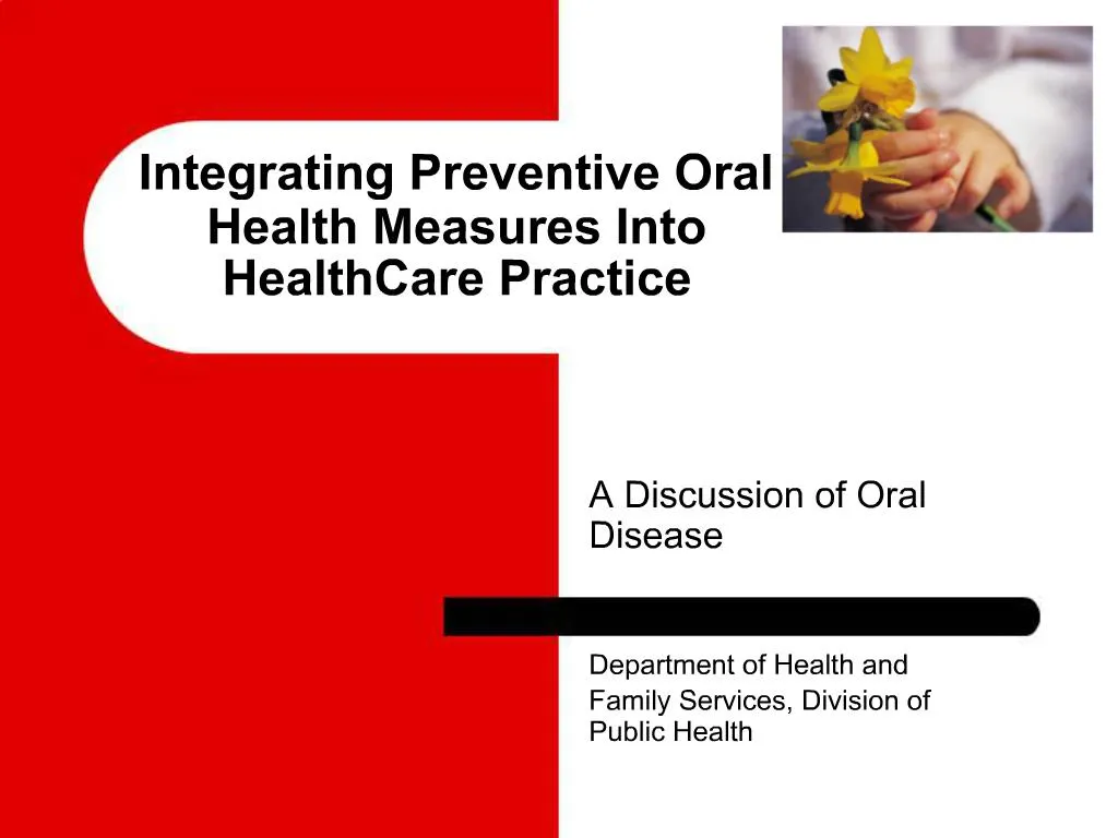 PPT Integrating Preventive Oral Health Measures Into HealthCare