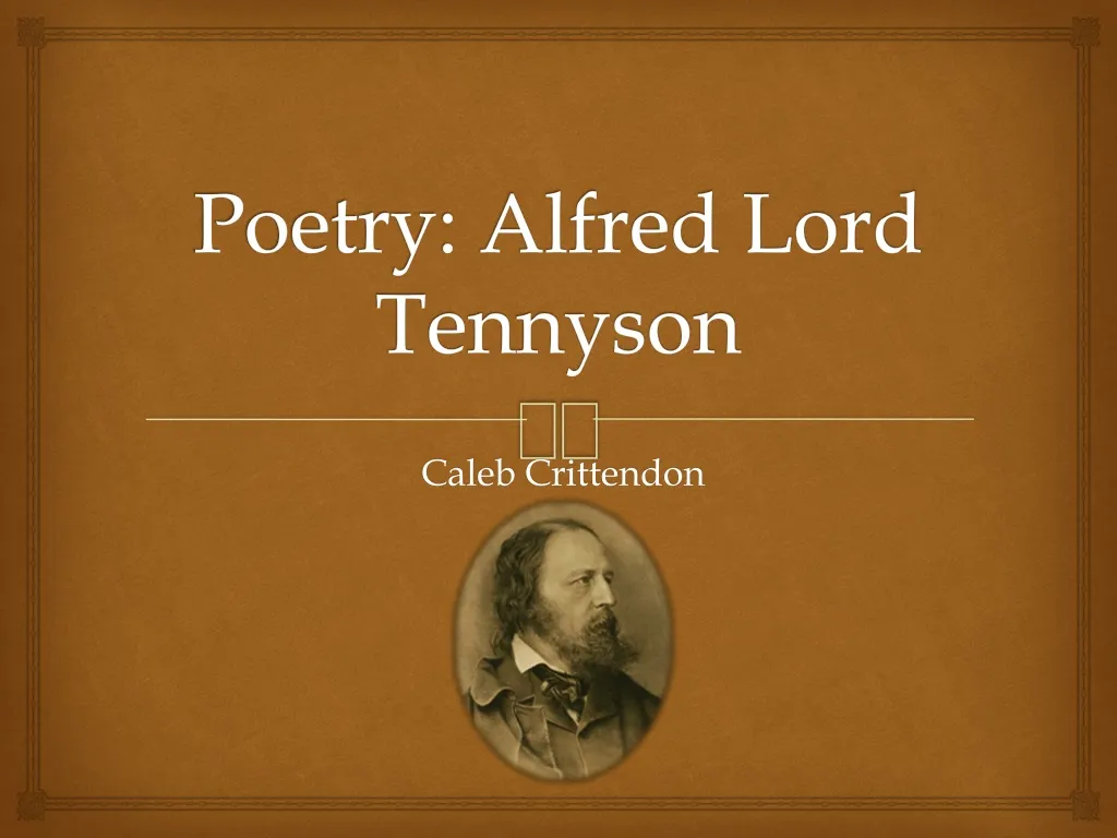 PPT - Poetry: Alfred Lord Tennyson PowerPoint Presentation, free ...