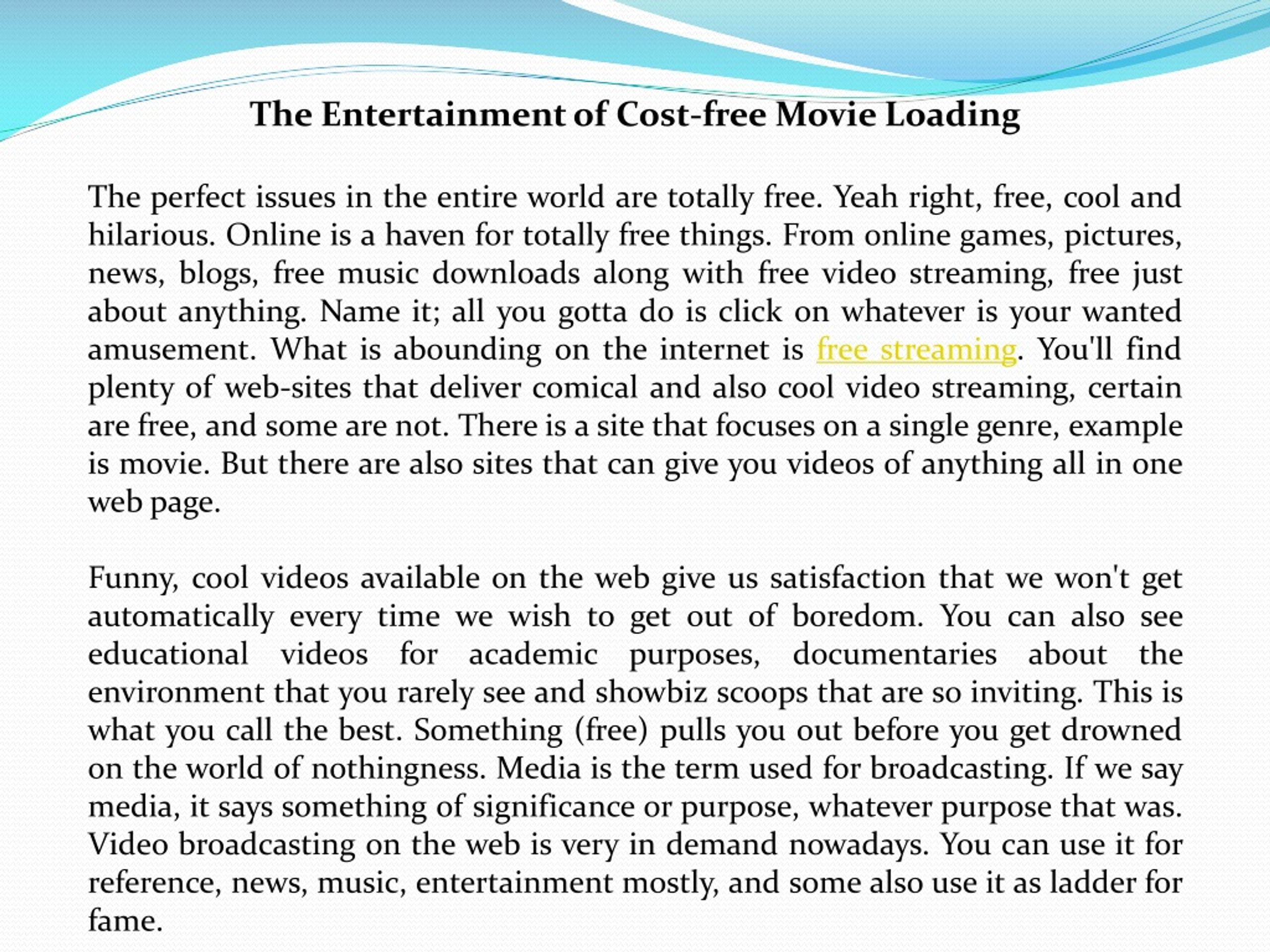 the entertainment of cost free movie loading l