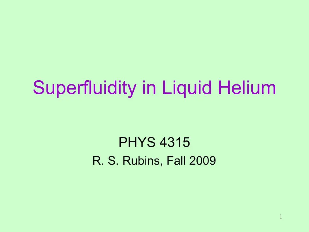 Ppt Superfluidity In Liquid Helium Powerpoint Presentation Free Download Id 1139732