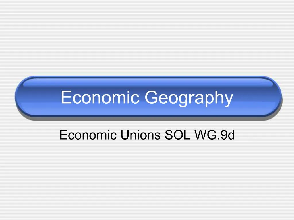 ppt-economic-geography-powerpoint-presentation-free-download-id