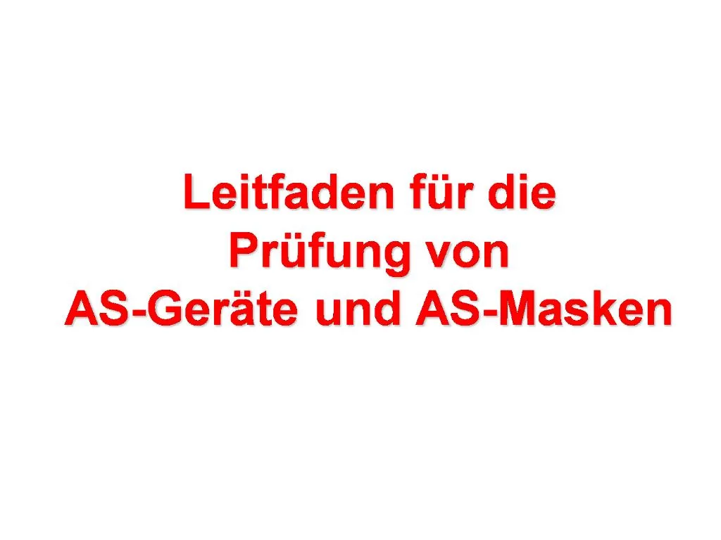 PPT - Leitfaden F R Die Pr Fung Von AS-Ger Te Und AS-Masken PowerPoint ...