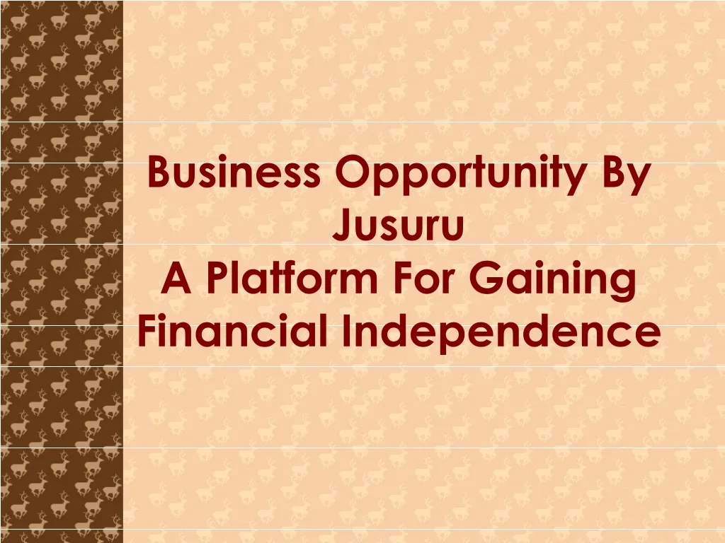 business opportunity by jusuru a platform for gaining financial independence n.