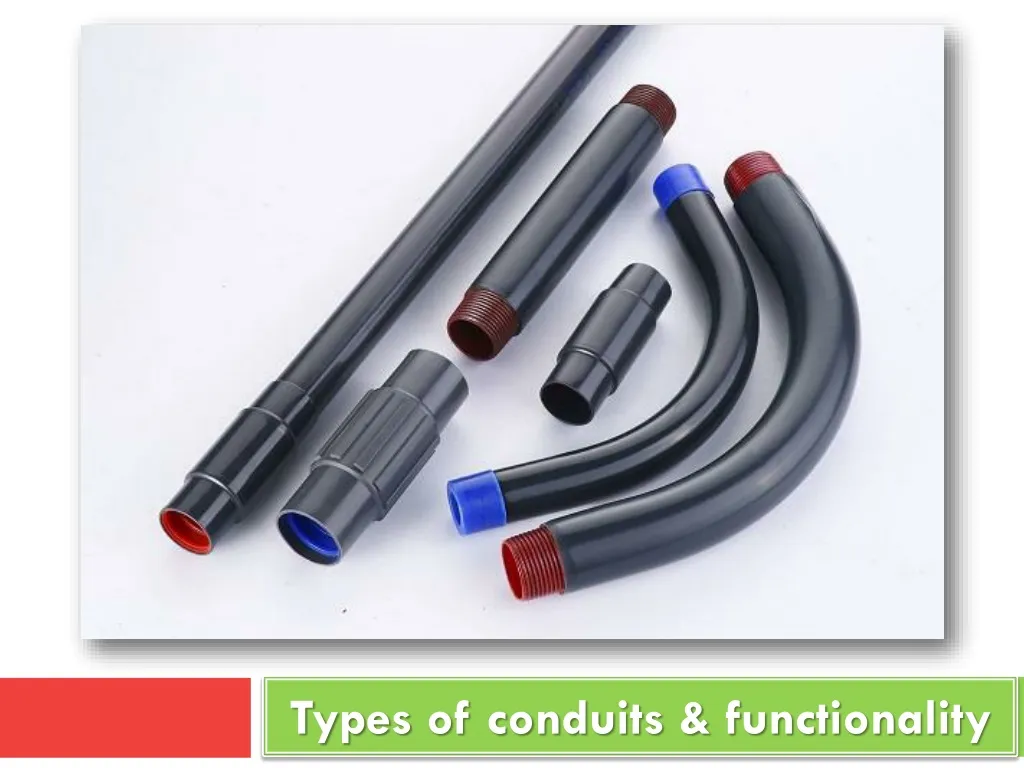 types of conduits functionality n.