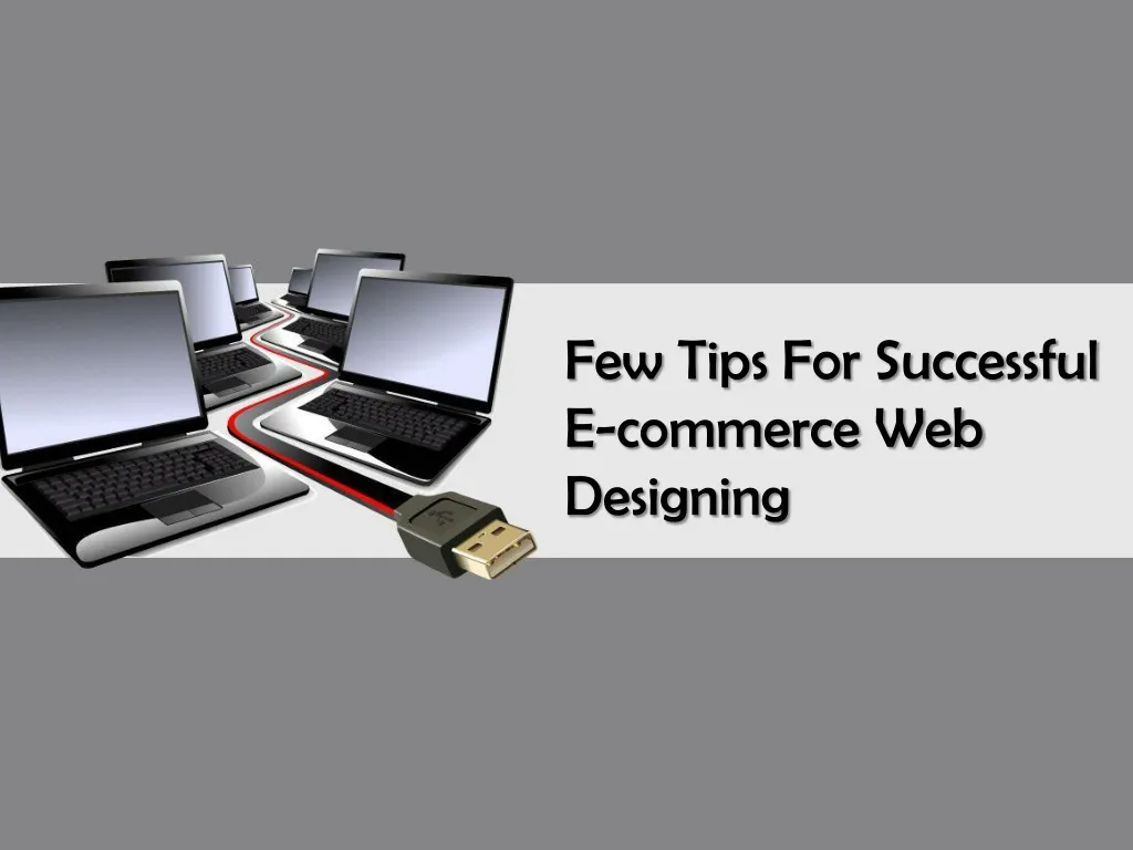 few tips for successful e commerce web designing n.